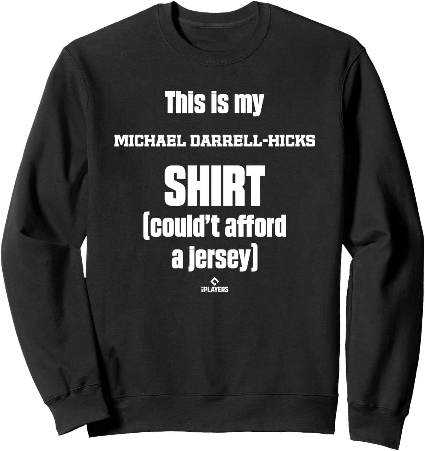 This Is My Shirt Michael Darrell-Hicks Prospect Baseball Fan Sweatshirt T-Shirt | Everyday Casual Wear