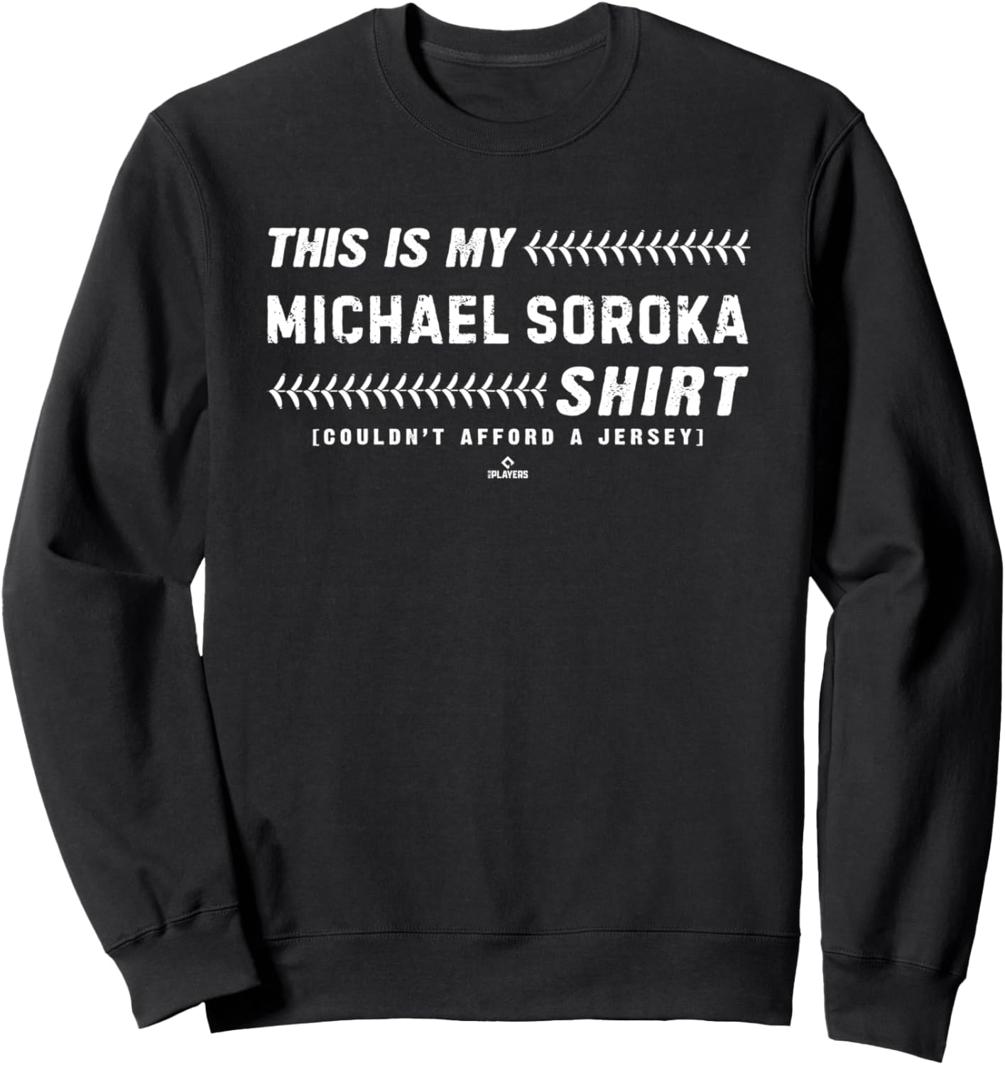 This Is My Shirt for Michael Soroka Chicago Baseball MLBPA Sweatshirt T-Shirt | Premium Quality