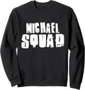 MICHAEL Squad T-Shirt Name Funny MICHAELS Sweatshirt T-Shirt | US Best Seller