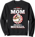 I'm Just A Mom Who Raised A MICHAEL T-Shirt Name MICHAELS Sweatshirt T-Shirt | Perfect Gift Idea