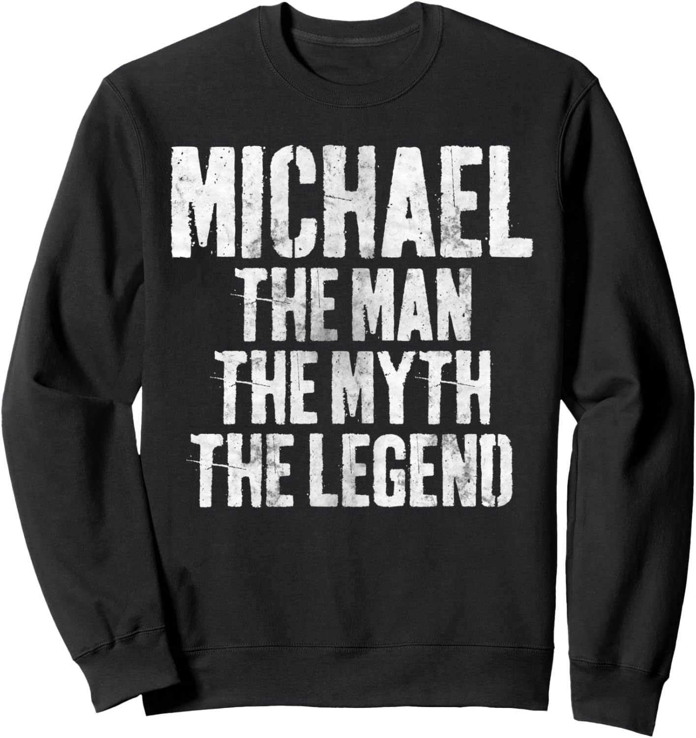 Personalized Shirt Michael The Man The Myth The Legend Sweatshirt T-Shirt | Everyday Casual Wear