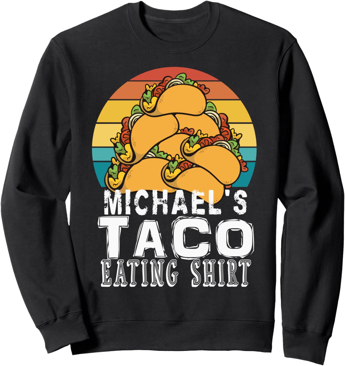 Michael Taco Eating Shirt Retro Taco Design Funny Quirky Sweatshirt T-Shirt | US Best Seller