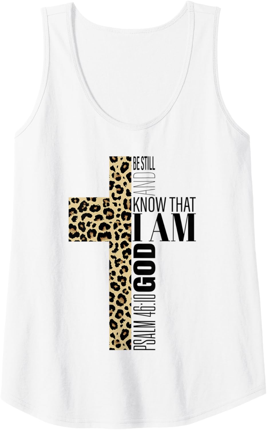 Womens Cute Be Still And Know That I Am God Christian Cheetah Print Tank Top Tank Top Streetwear Style Hot Right Now