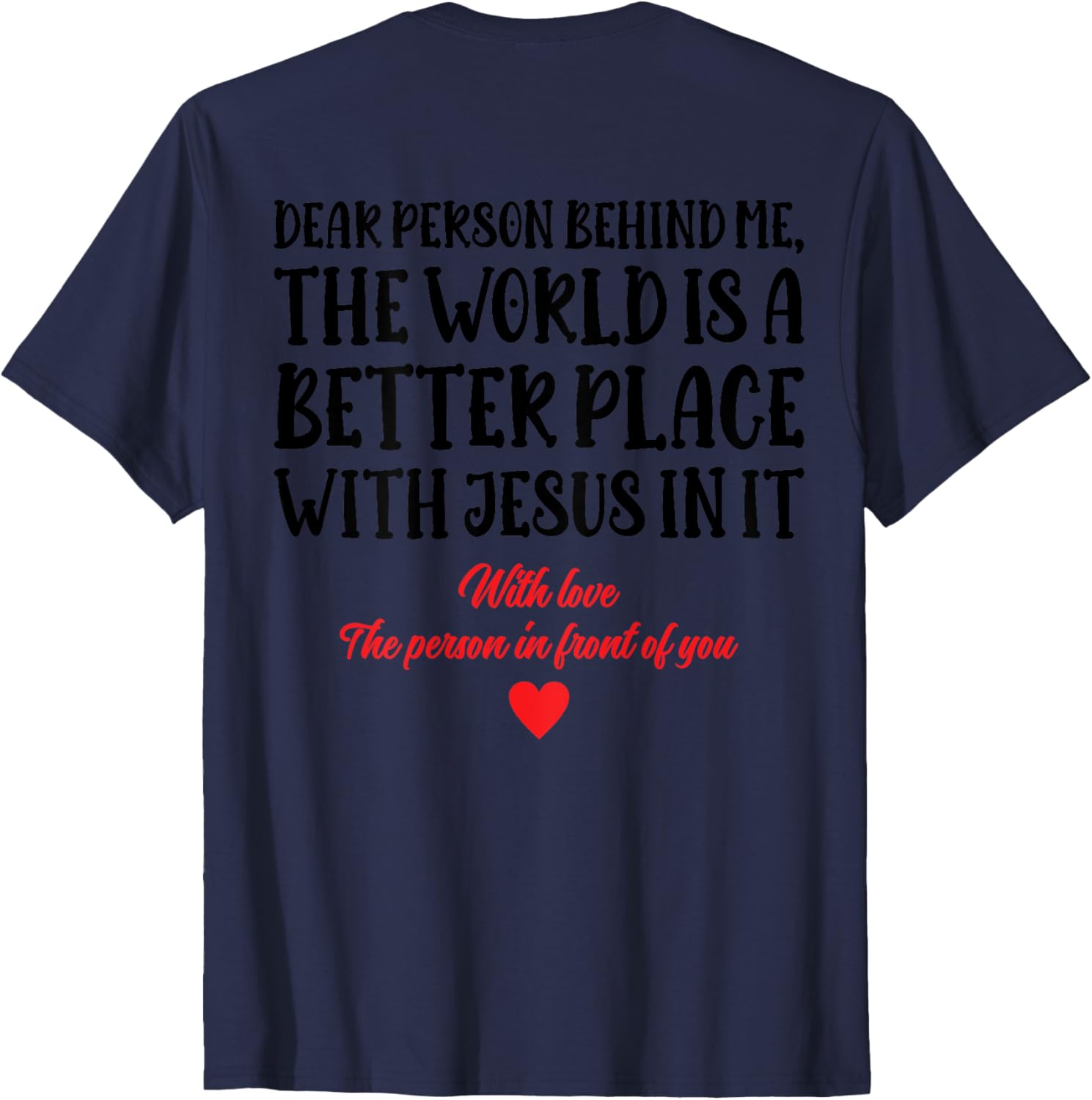 Dear Person The World Is A Better Place With Jesus back Apparel | US Viral Pick | Aesthetic Casual Look