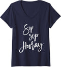 Womens Sip Sip Hooray Bachelorette Party Winery Tour Theme Inspired V-Neck Apparel | Trending 2025 | Aesthetic Fit