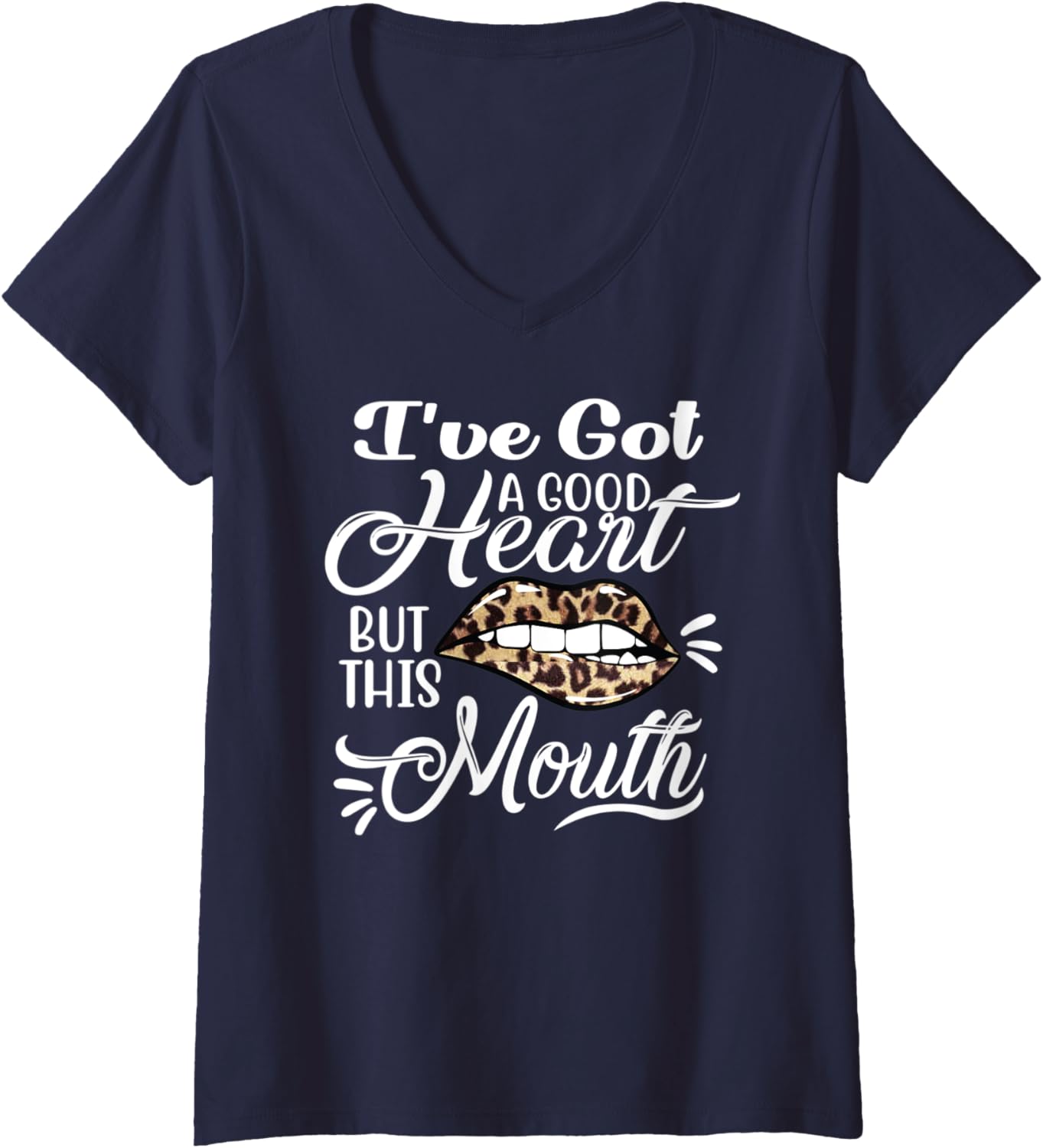 Womens I Have a Good Heart but This Mouth Cheetah Leopard Lips Sexy V Neck Apparel High Search Demand Everyday Wear
