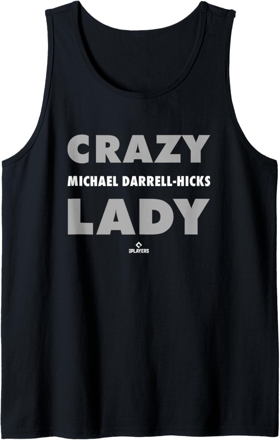 Crazy Lady for Michael Darrell-Hicks Prospect Baseball Fan Tank Top Tank Top | Viral Streetwear Style