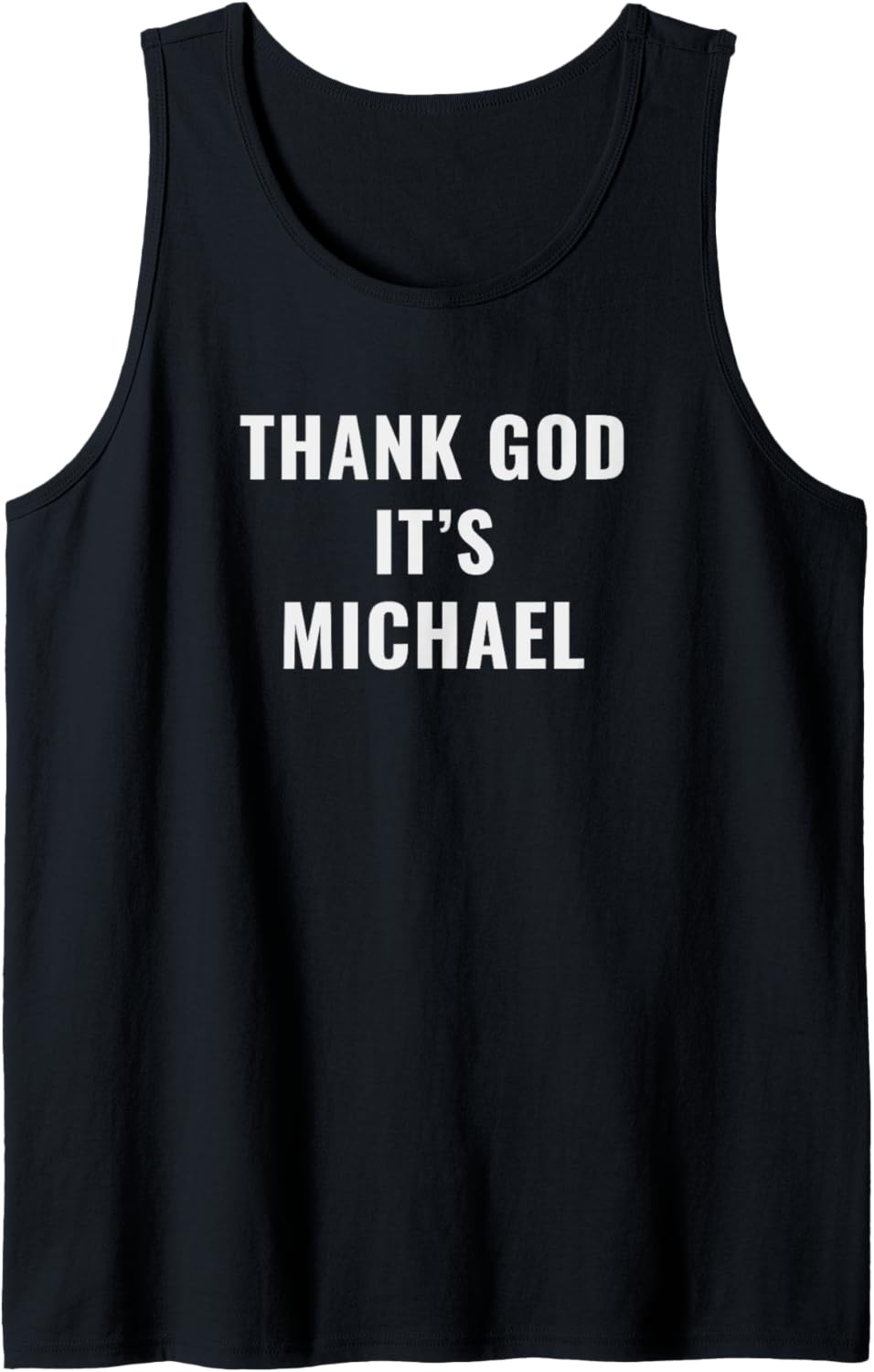 Thank God It's Michael First Name Michael Tank Top Tank Top | US Best Seller