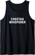 Funny Cheetah Lover Cheetah Whisperer Tank Top Tank Top Viral TikTok Find Everyday Wear