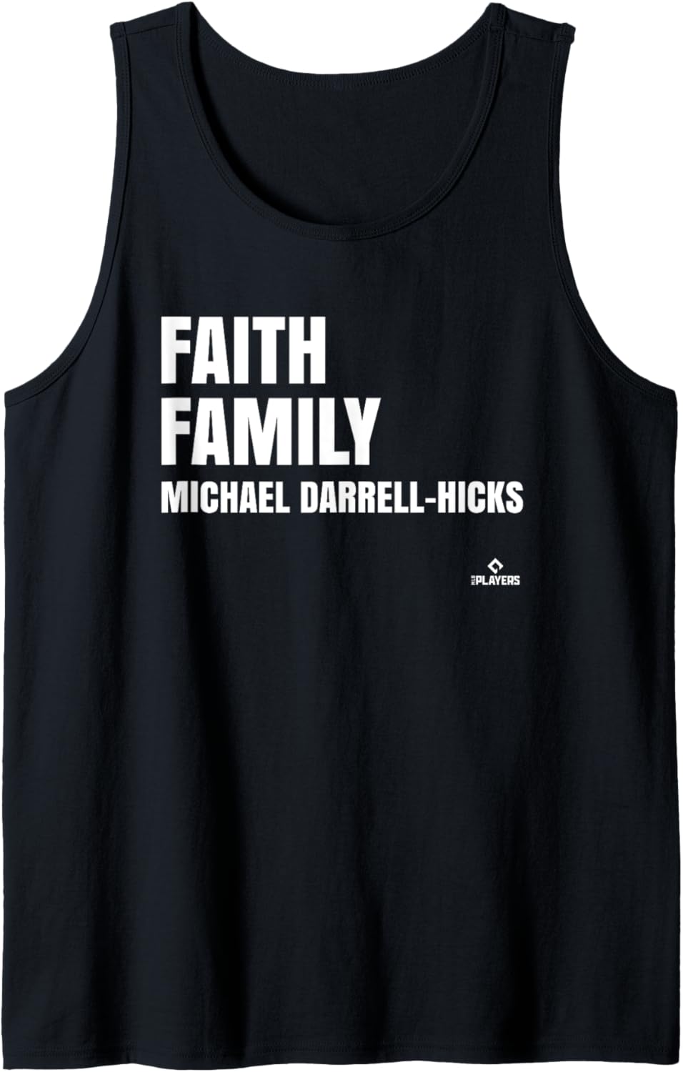Faith Family Michael Darrell-Hicks Prospect Baseball Fan Tank Top Tank Top | Perfect Gift Idea