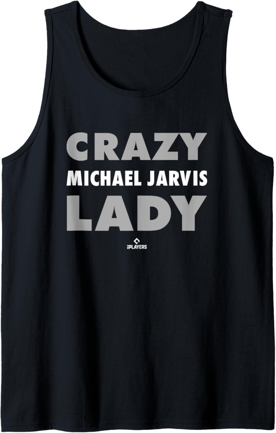 Crazy Lady for Michael Jarvis Prospect Baseball Fan Gear Tank Top Tank Top | US Best Seller