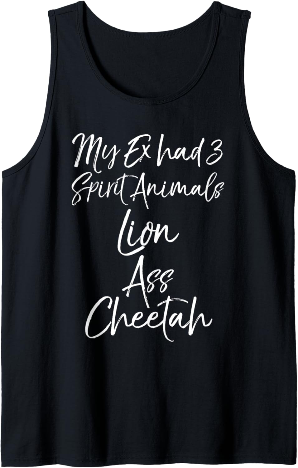 Funny Divorce My Ex Had 3 Spirit Animals Lion Ass Cheetah Tank Top Tank Top Premium Print Everyday Wear