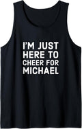 Here To Cheer For MICHAEL - Personalized Name Grad Gift Tank Top Tank Top | Viral Streetwear Style