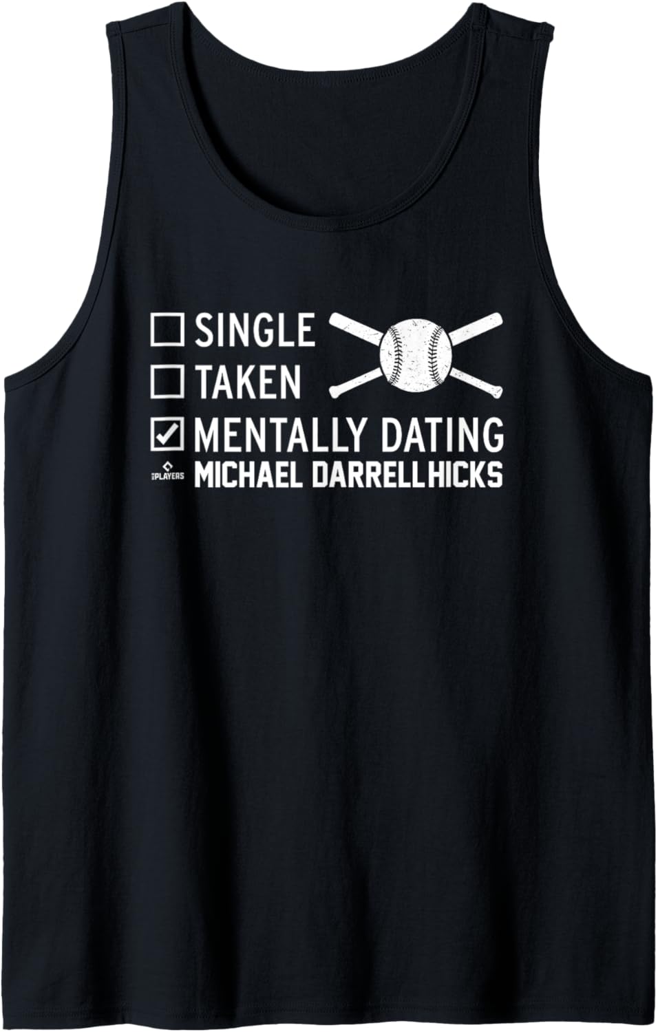 Mentally Dating Michael Darrell-Hicks Prospect Baseball Fan Tank Top Tank Top | Premium Quality