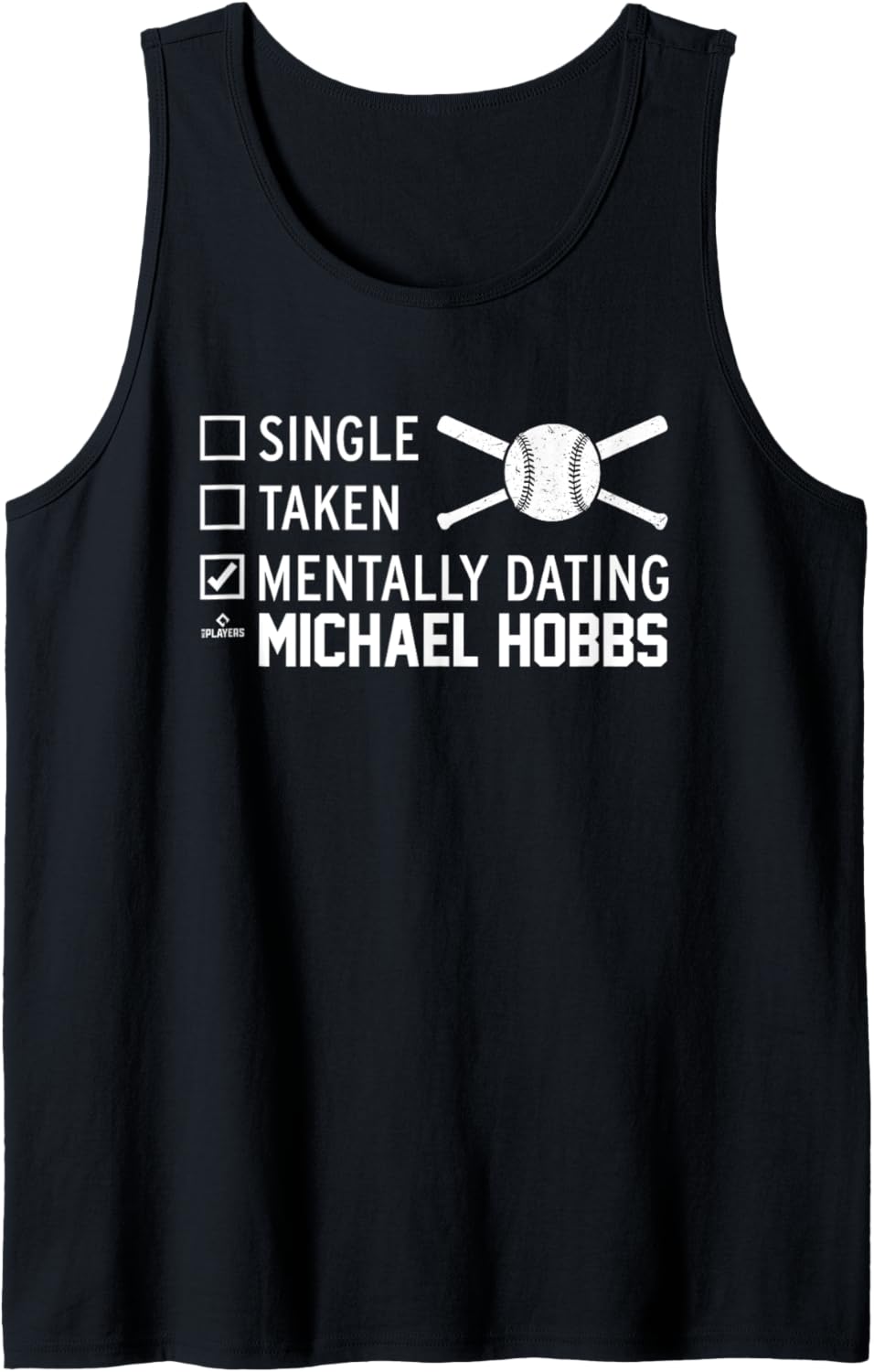 Mentally Dating Michael Hobbs Prospect Baseball Fan Gear Tank Top Tank Top | Premium Quality
