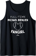 Full-time Fangirl Michael Bienlien Prospect Baseball Fan Tank Top Tank Top | Viral Streetwear Style