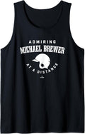 Admiring at a Distance Michael Brewer Prospect Baseball Fan Tank Top Tank Top | Perfect Gift Idea