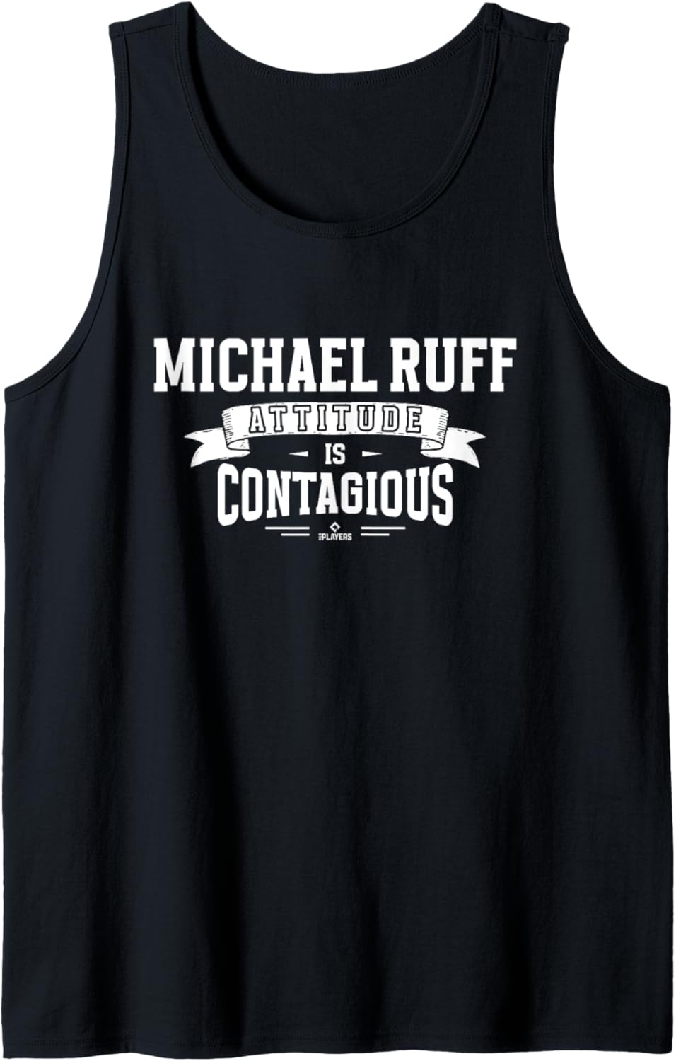 Attitude Is Contagious Michael Ruff Prospect Baseball Fan Tank Top Tank Top | US Best Seller