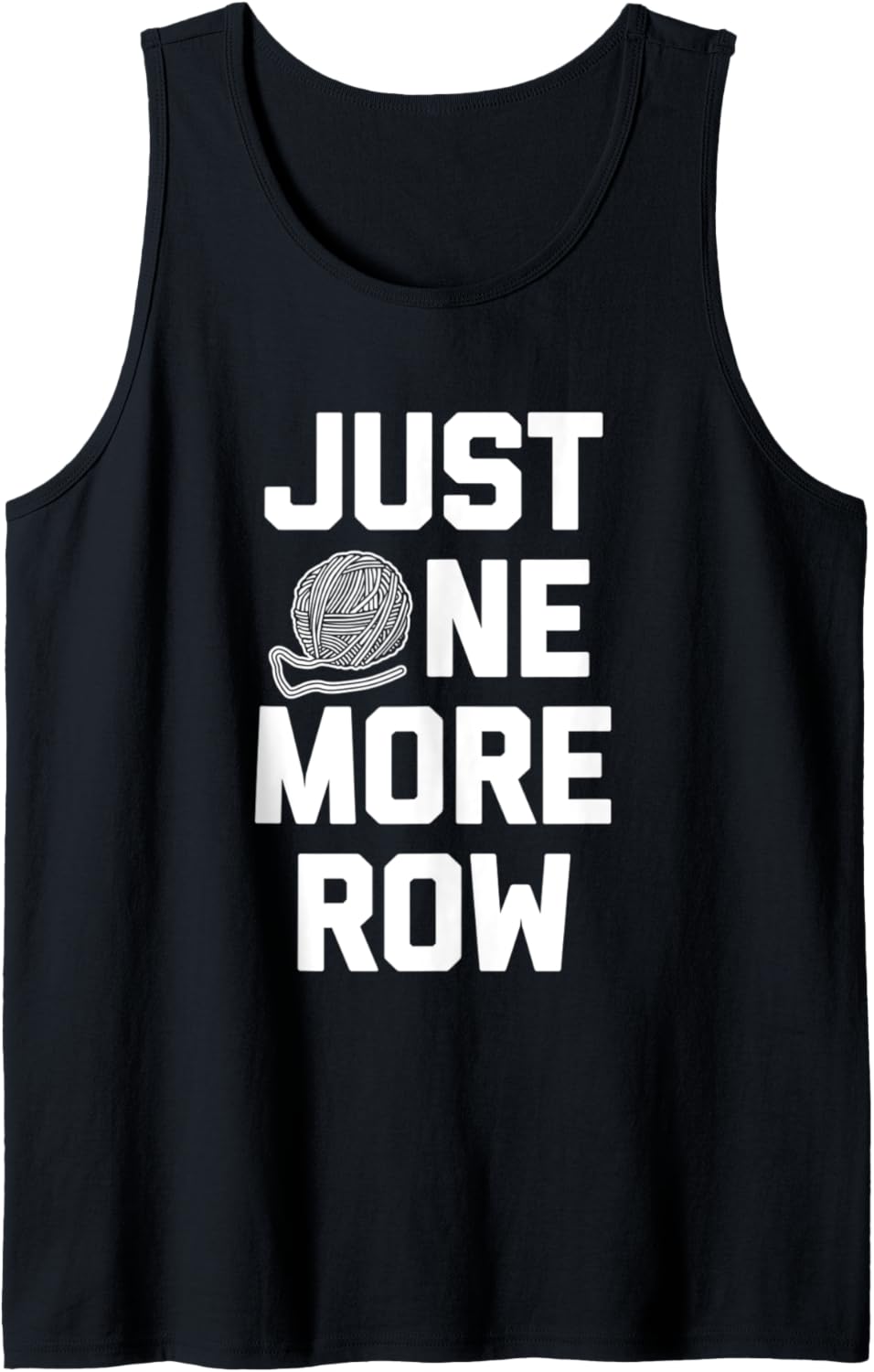 Funny Crochet Shirt Just One More Row T-Shirt funny yarn Tank Top T-Shirt | Trending 2025 | High CTR Title