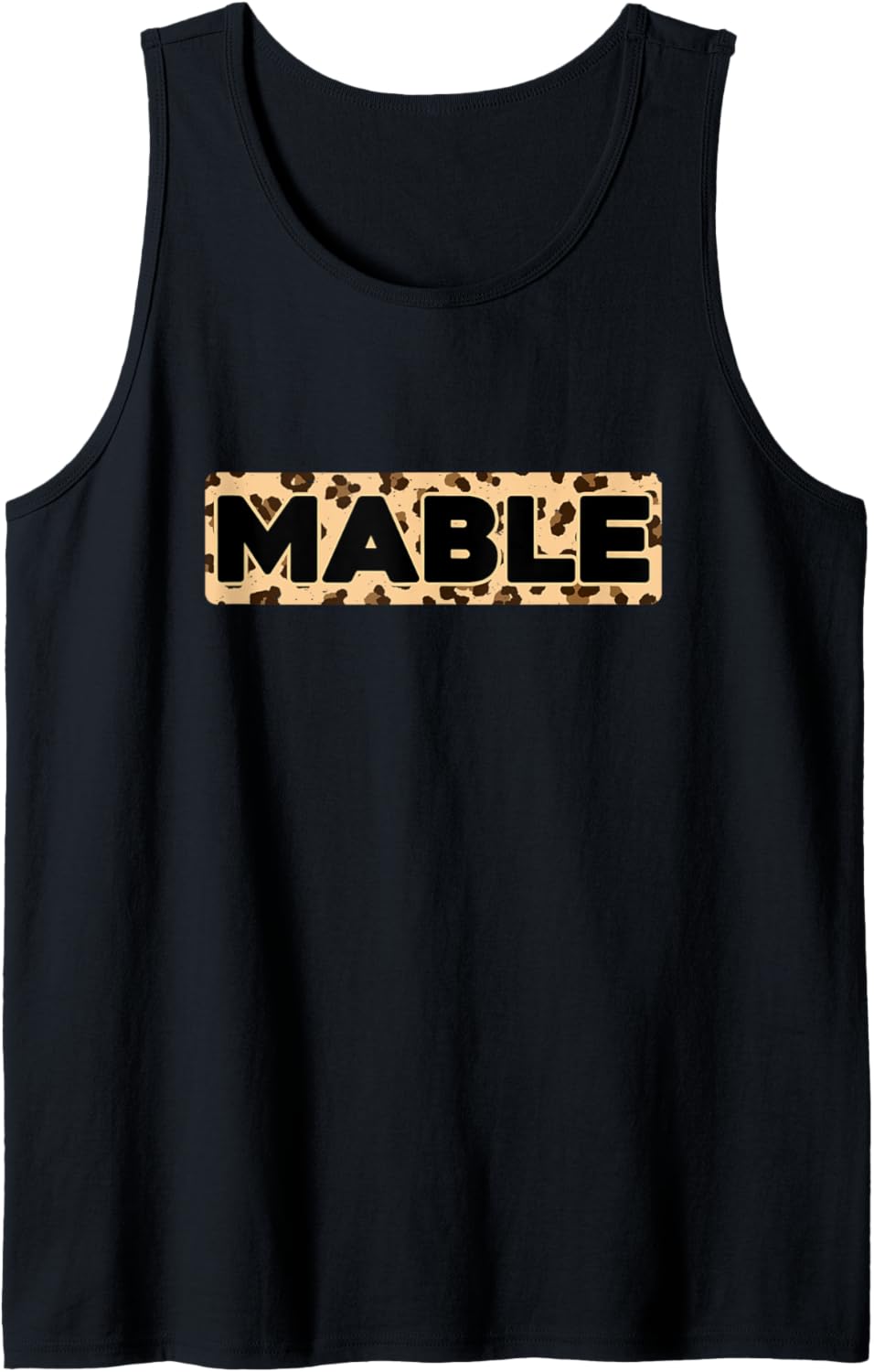 Funny Mable Leopard Print Personalized Name Mable Tank Top Tank Top Comfort Fit Hot Right Now