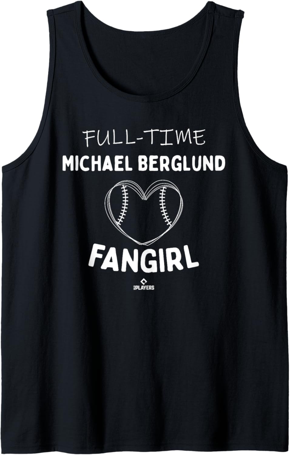 Full-time Fangirl Michael Berglund Prospect Baseball Fan Tank Top Tank Top | Everyday Casual Wear