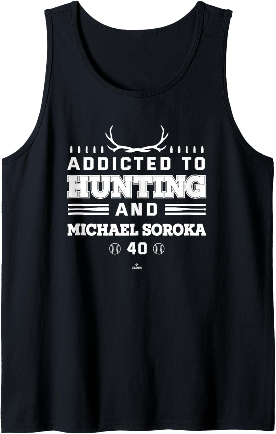 Addicted to Deer Hunting & Michael Soroka Chicago Baseball Tank Top Tank Top | Trending 2025