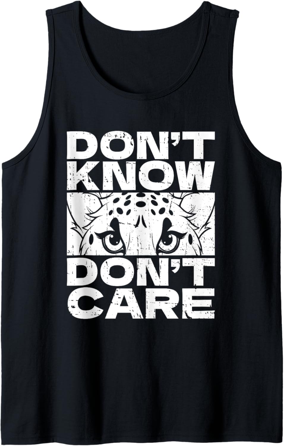 Funny Cheetah African Big Cat Dont Know Dont Care Tank Top Tank Top Premium Print Fan Favorite