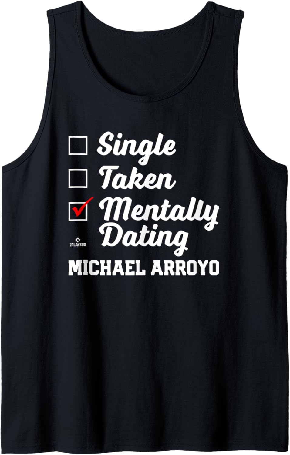 Mentally Dating Michael Arroyo Prospect Baseball Fan Gear Tank Top Tank Top | Premium Quality