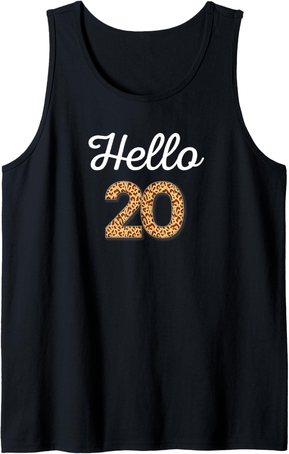 Hello 20 Birthday Leopard Cheetah Animal Print 20th Birthday Tank Top Tank Top Viral TikTok Find Fan Favorite