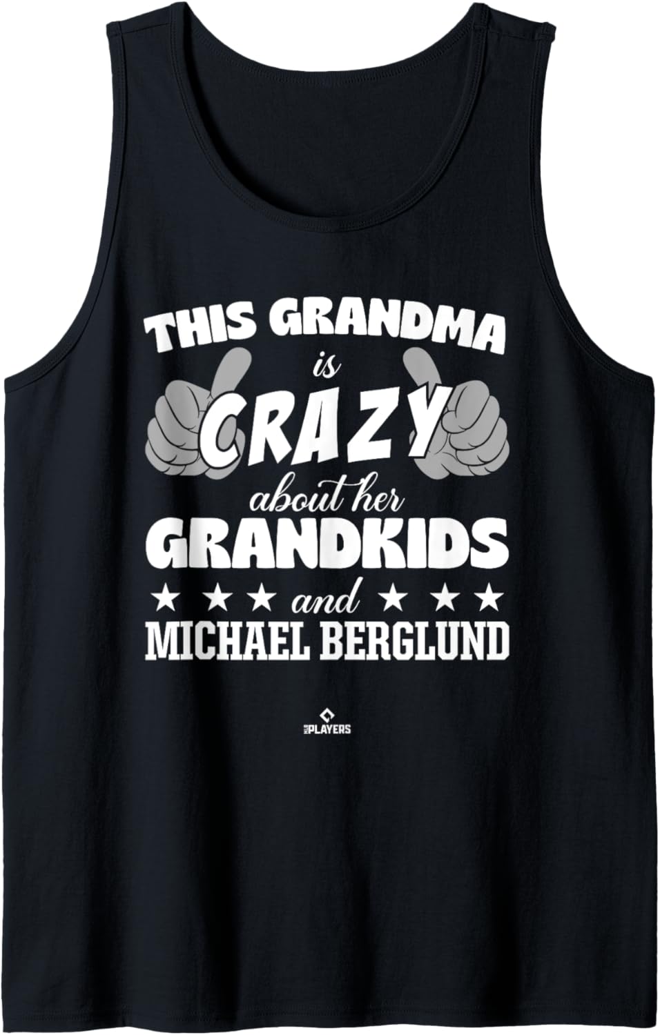 Grandma Crazy for Michael Berglund Prospect Baseball Fan Tank Top Tank Top | Viral Streetwear Style