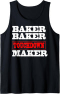 Baker baker touchdown maker tshirt Football Gift Tank Top T-Shirt | Trending 2025 | Aesthetic Fit