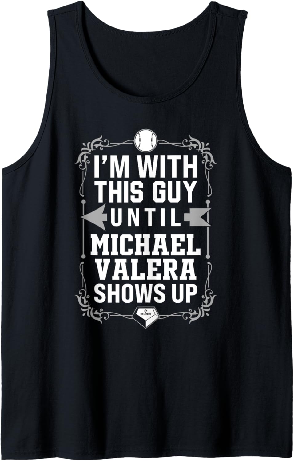 I u2019m With Michael Valera Prospect Baseball Fan Gear Tank Top Tank Top | Viral Streetwear Style