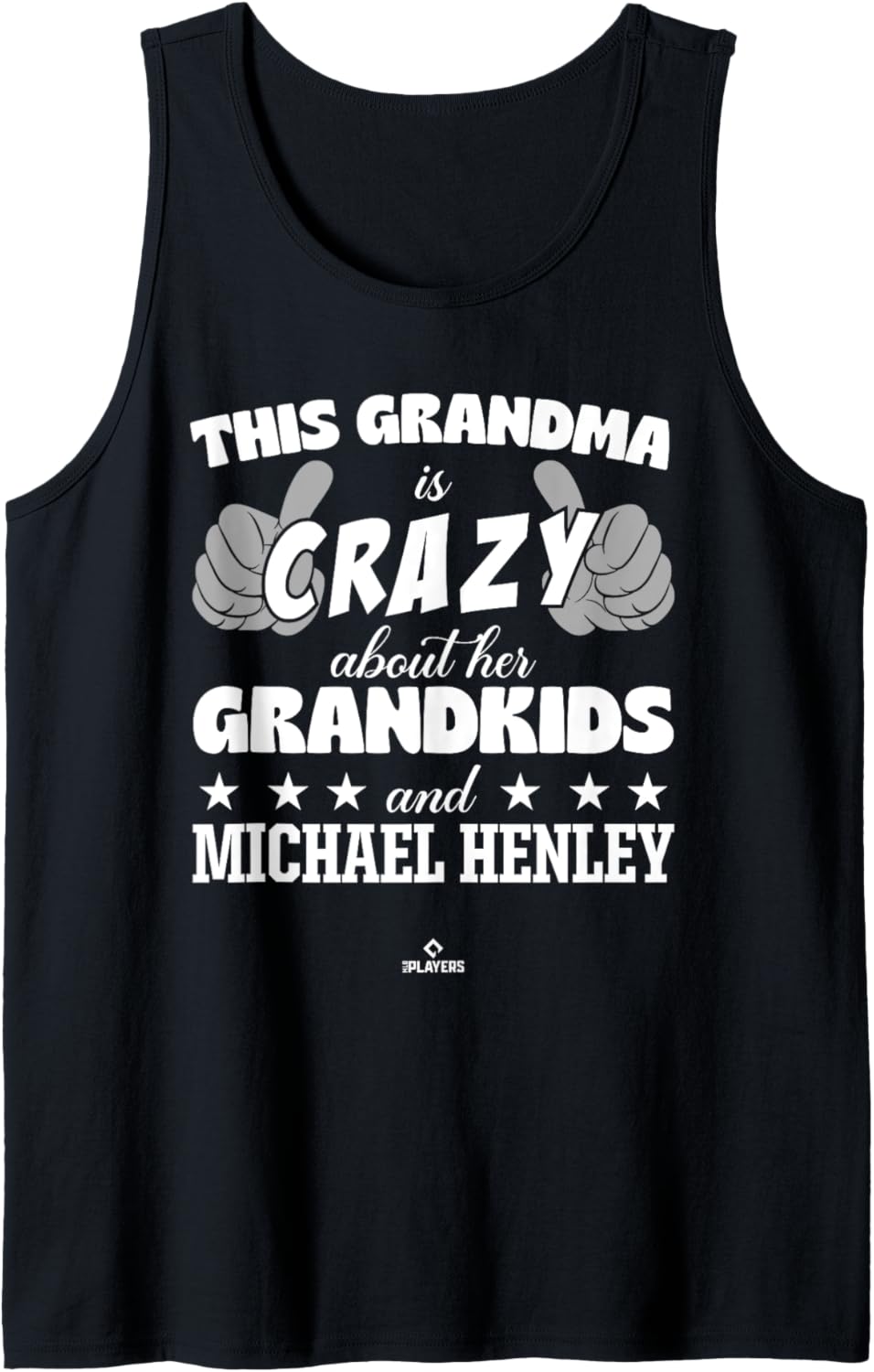 Grandma Crazy for Michael Henley Prospect Baseball Fan Gear Tank Top Tank Top | Trending 2025