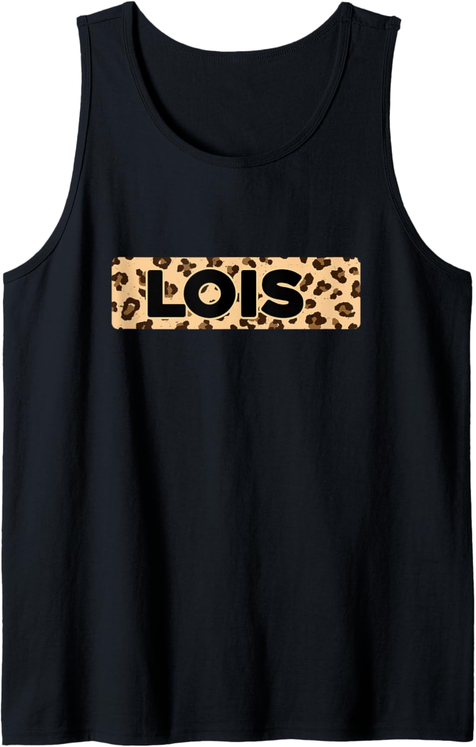 Funny Lois Leopard Print Personalized Name Lois Tank Top Tank Top Premium Print Fan Favorite