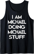 Mens I Am Michael Doing Michael Stuff Tank Top Tank Top | Everyday Casual Wear