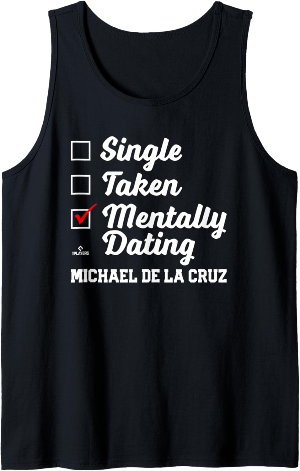 Mentally Dating Michael De La Cruz Prospect Baseball Fan Tank Top Tank Top | Perfect Gift Idea