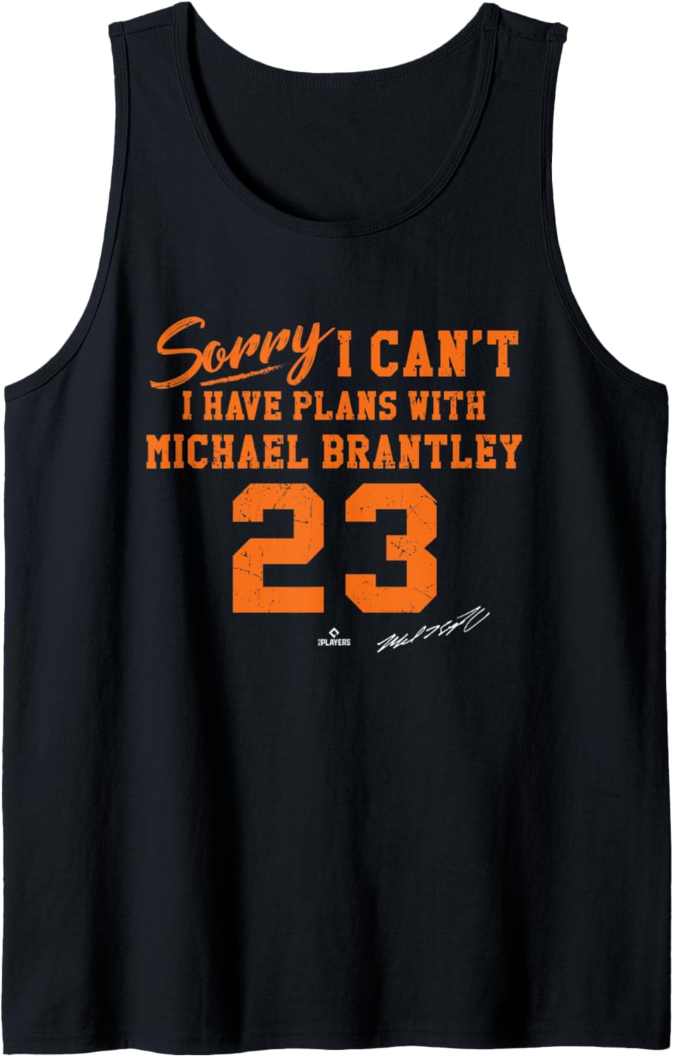 Sorry I Can't I Have Plans with Michael Brantley Houston Tank Top Tank Top | Trending 2025