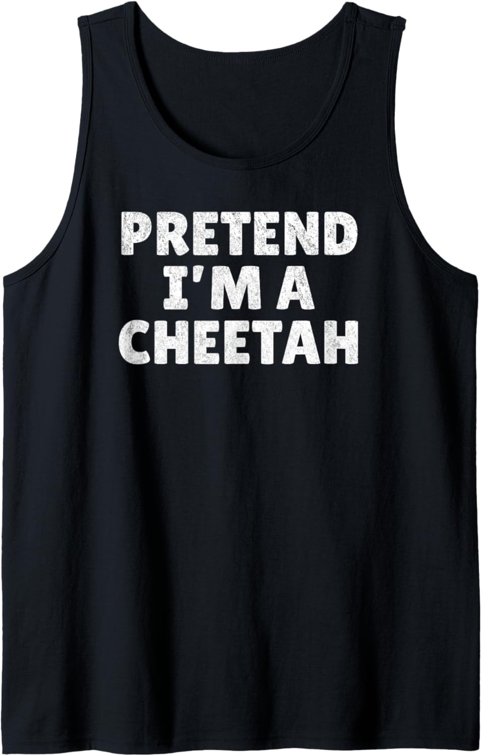 Easy Lazy Halloween Costume Pretend I m A Cheetah Tank Top Tank Top Comfort Fit US Top Pick