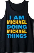 Funny - I am Michael doing Michael things Tank Top Tank Top | Viral Streetwear Style