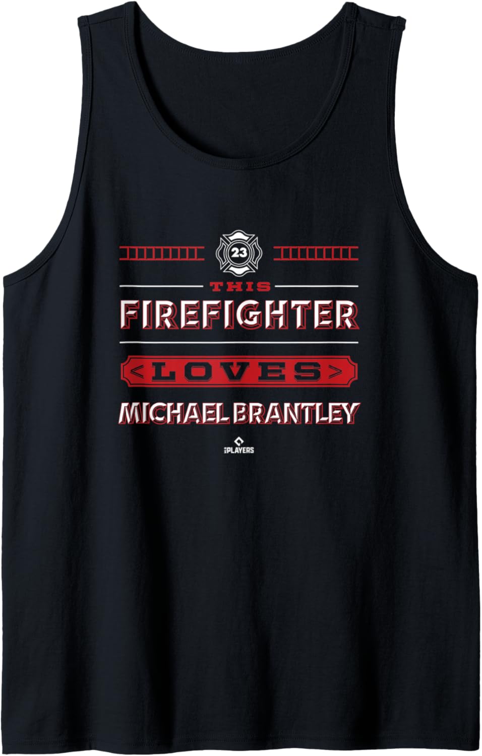 This Firefighter Loves Michael Brantley Tank Top Tank Top | Premium Quality