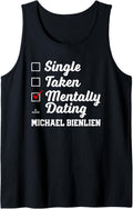 Mentally Dating Michael Bienlien Prospect Baseball Fan Gear Tank Top Tank Top | Everyday Casual Wear