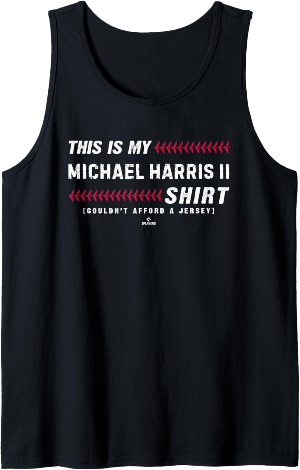 This Is My Shirt for Michael Harris II Atlanta Baseball Tank Top Tank Top | Everyday Casual Wear