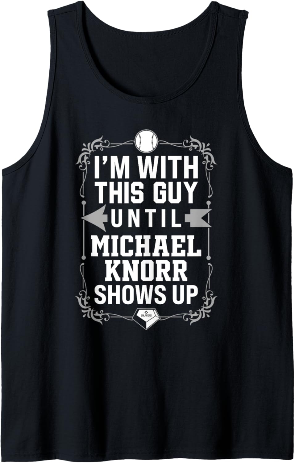 I u2019m With Michael Knorr Prospect Baseball Fan Gear Tank Top Tank Top | Viral Streetwear Style