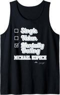 Single Taken Mentally Dating Michael Kopech Tank Top Tank Top | Trending 2025