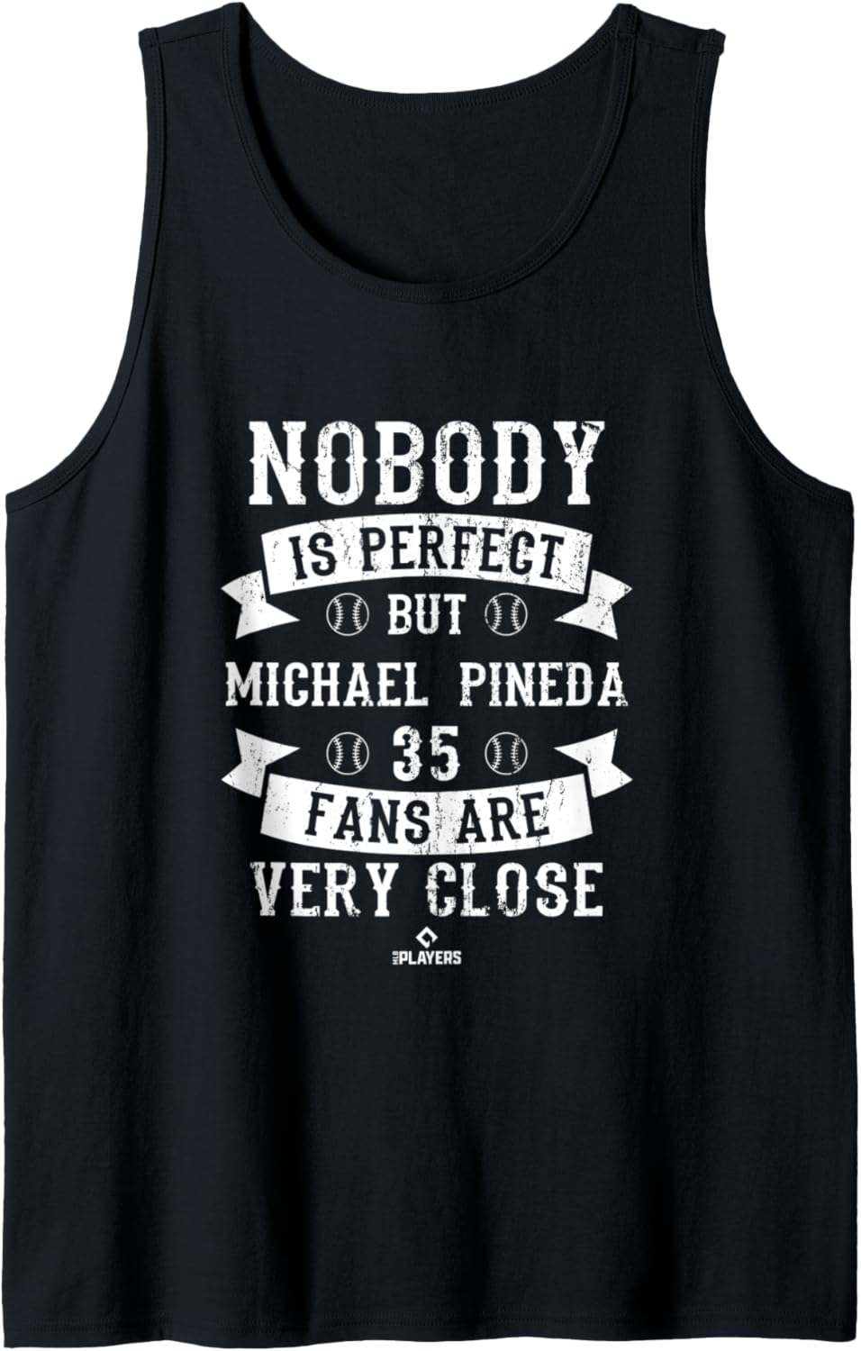 Nobody is Perfect Michael Pineda Baseball Player Minnesota Tank Top Tank Top | Perfect Gift Idea