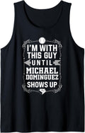 I u2019m With Michael Dominguez Prospect Baseball Fan Gear Tank Top Tank Top | Viral Streetwear Style