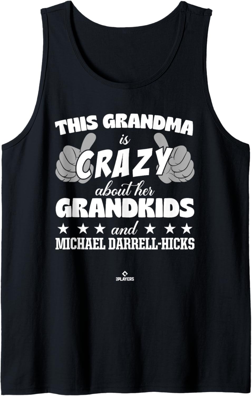 Grandma Crazy for Michael Darrell-Hicks Prospect Baseball Tank Top Tank Top | Perfect Gift Idea