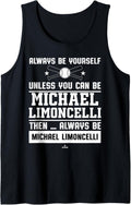 Always Be Yourself Michael Limoncelli Prospect Baseball Fan Tank Top Tank Top | Everyday Casual Wear