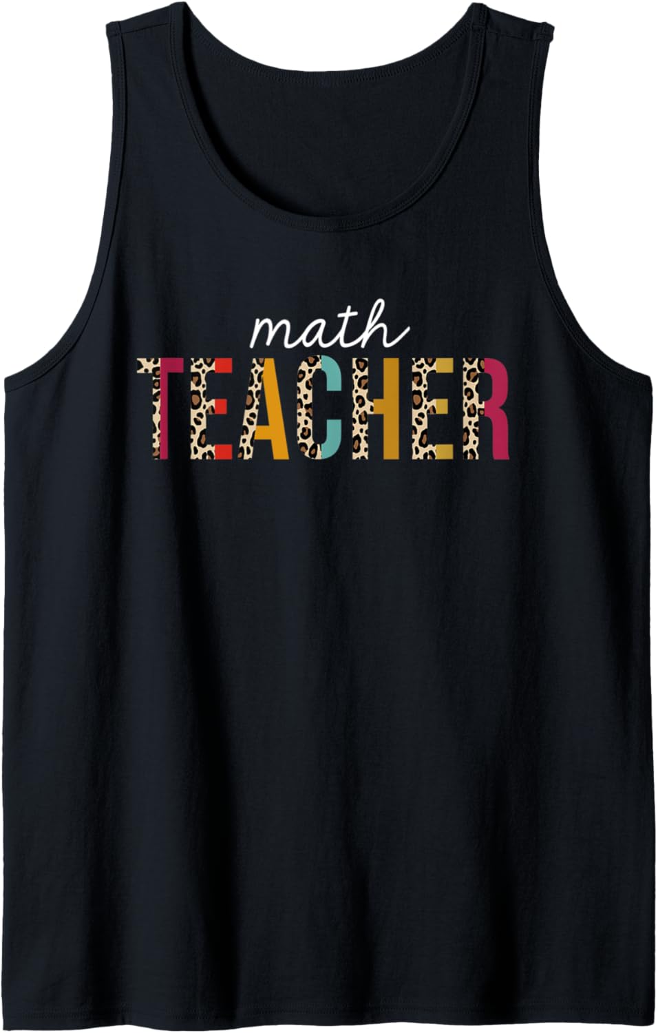 Math Teacher Leopard Print Funny Teaching Appreciation Tank Top Tank Top Streetwear Style Everyday Wear