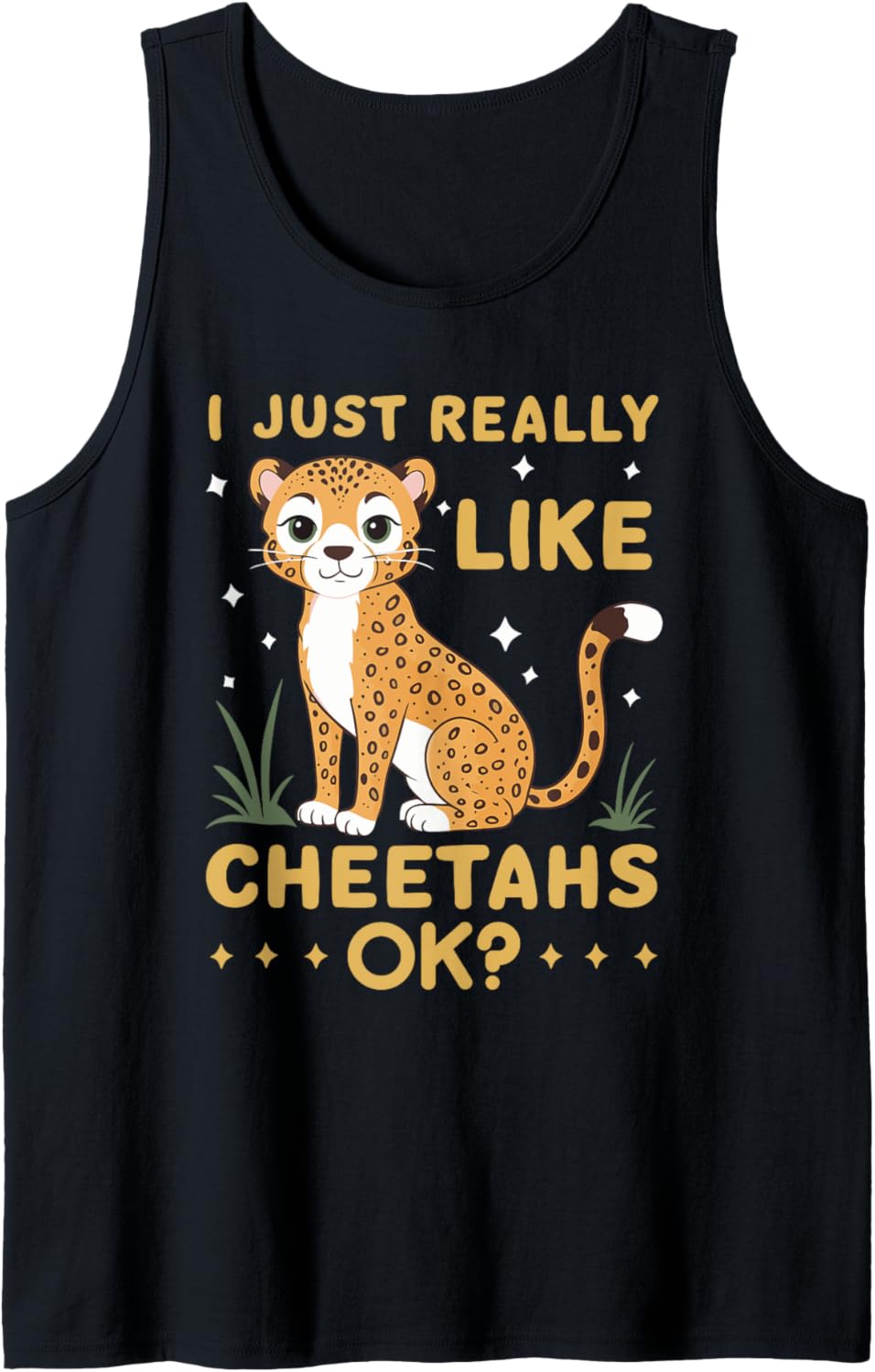 Cheetah Kids Cheetah Lover I Just Really Like Cheetahs Ok Tank Top Tank Top Viral TikTok Find Everyday Wear